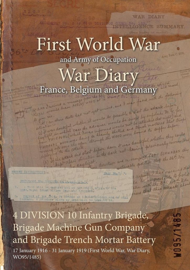 4 DIVISION 10 Infantry Brigade, Brigade Machine Gun Company and Brigade Trench Mortar Battery