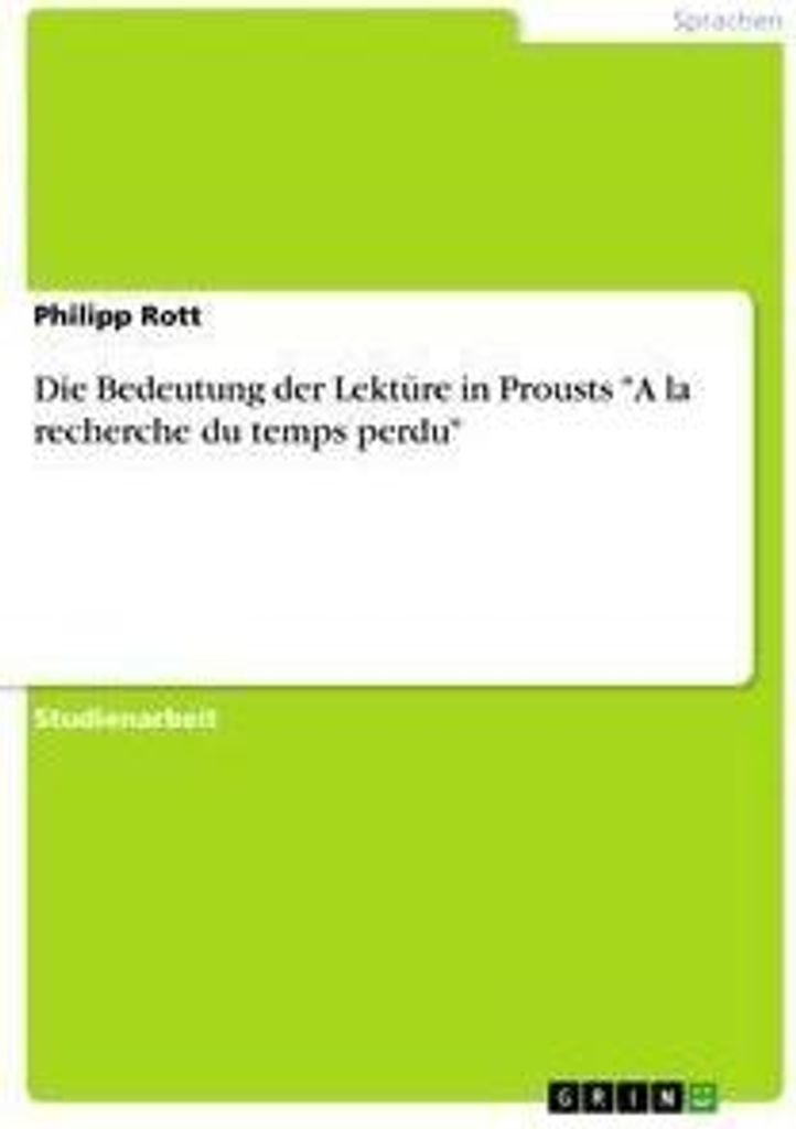 Die Bedeutung der Lektüre in Prousts "A la recherche du temps perdu"