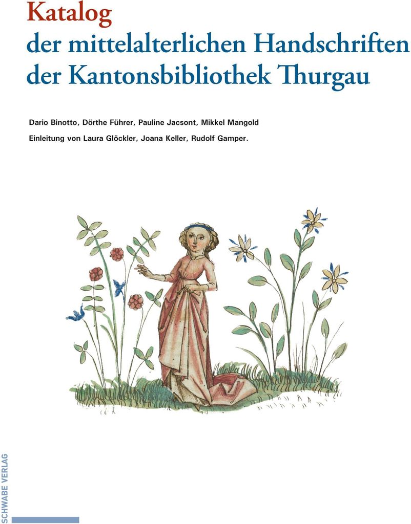 Katalog der mittelalterlichen Handschriften der Kantonsbibliothek Thurgau