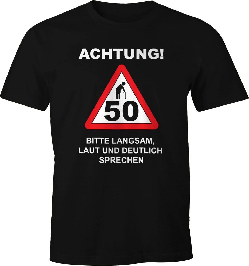 Herren T-Shirt Geburtstag 50 Straßenschild Achtung Bitte langsam, laut und deutlich sprechen lustig Spruch Fun-Shirt Moonworks schwarz 5XL