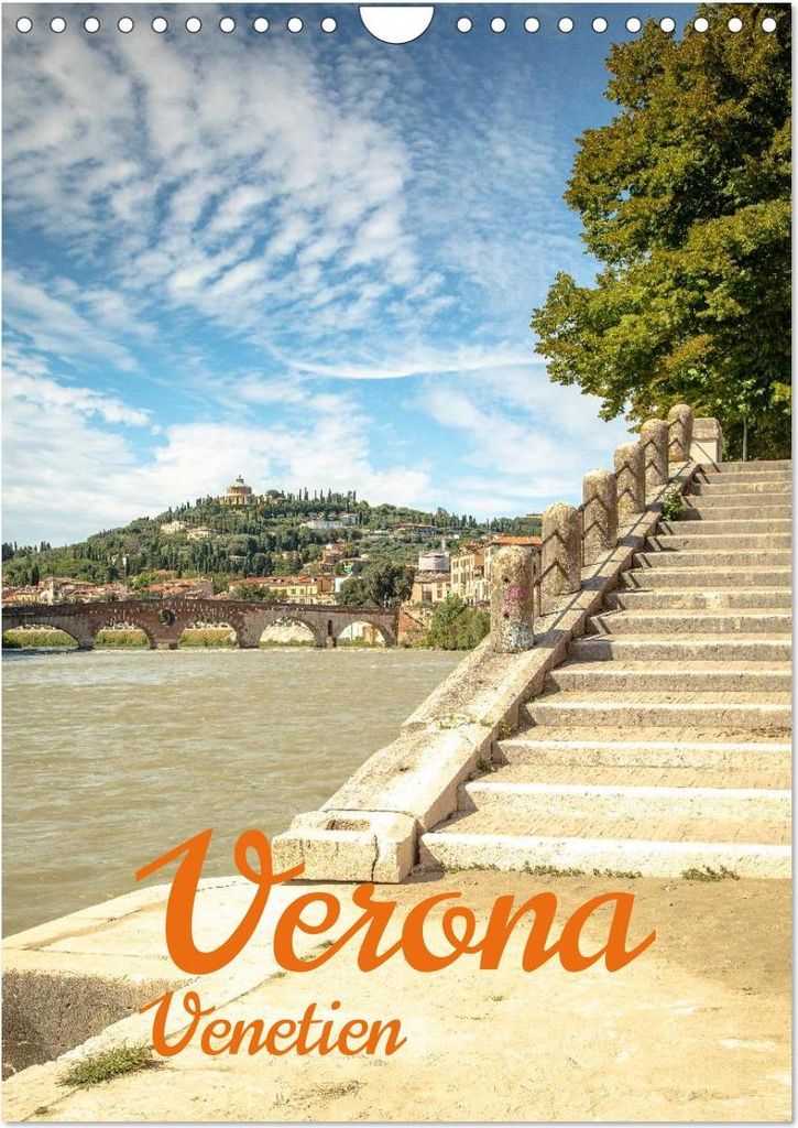Verona Venetien (Wandkalender 2027 DIN A4 hoch), CALVENDO Monatskalender