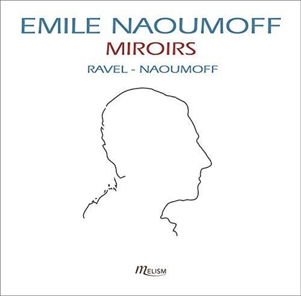 Emile Naoumoff - Ravel: Miroirs CD
