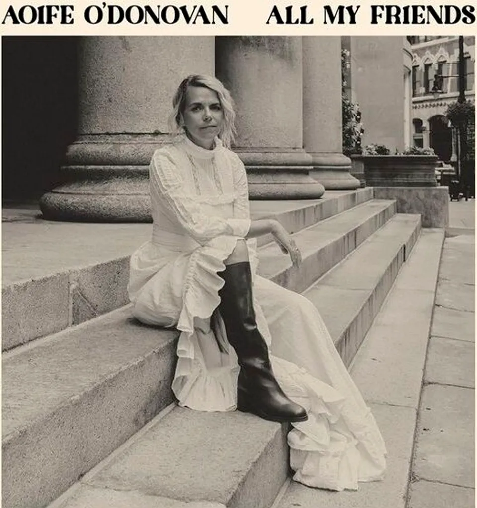 All My Friends Aoife O'Donovan Vinyle Jaune Collector LP Folk 2024