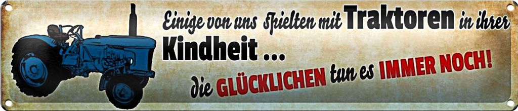 Blechschild Spruch 46x10cm Kindheit wir spielten Traktoren Dekoration