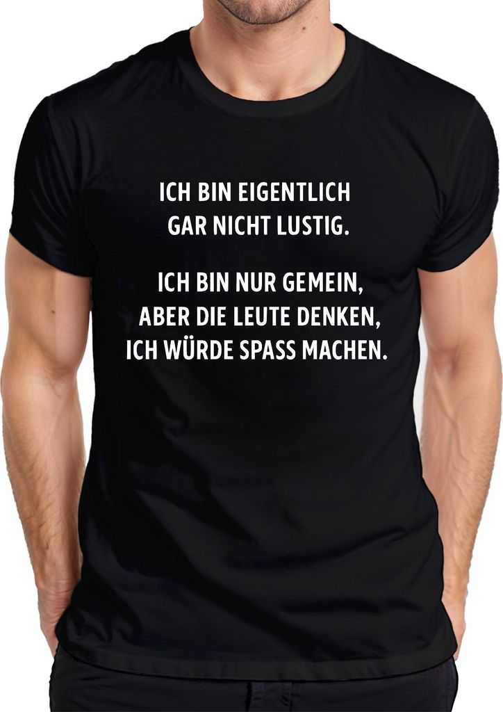 Ich bin nicht lustig nur gemein Sarkastisch Frech Humor Ironie Herren T-Shirt, Schwarz, XXL