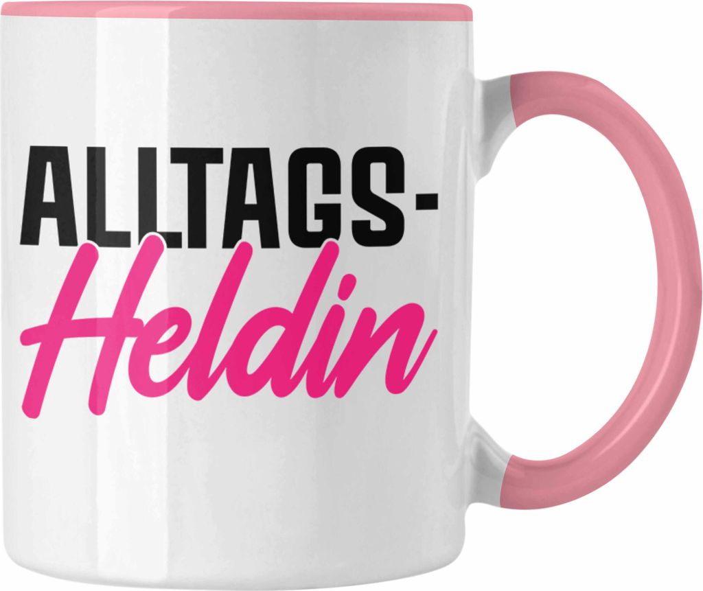 Trendation - Alltags-Heldin Lustige Tasse Büro Kaffeetasse Kaffeebecher Kollegin Frau Frauen Lustig (Rosa)