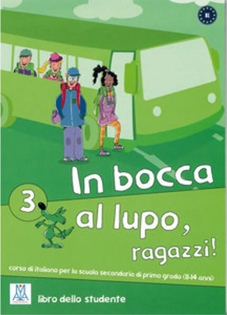 In bocca al lupo, ragazzi 3 - Méthode d'italien pour lycéens - Tome 3