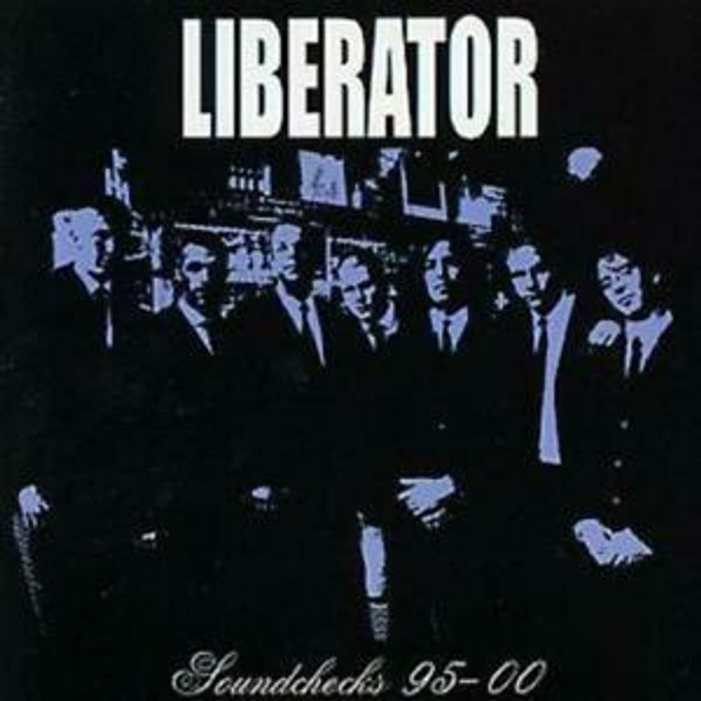 Liberator : Soundchecks 95-00 CD (2001)