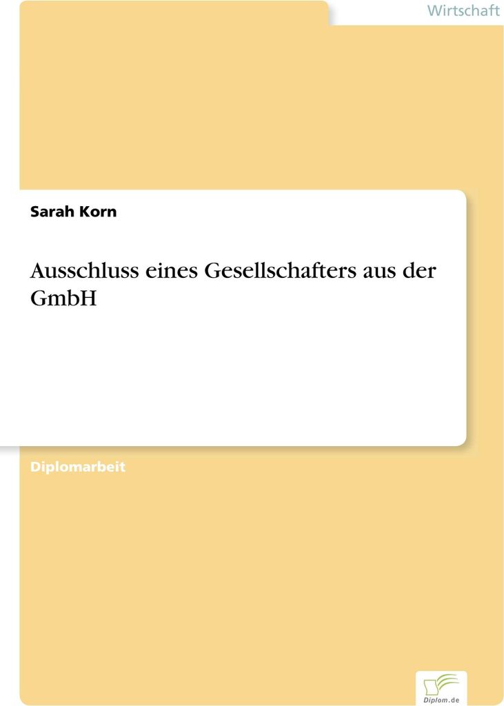 Ausschluss eines Gesellschafters aus der GmbH