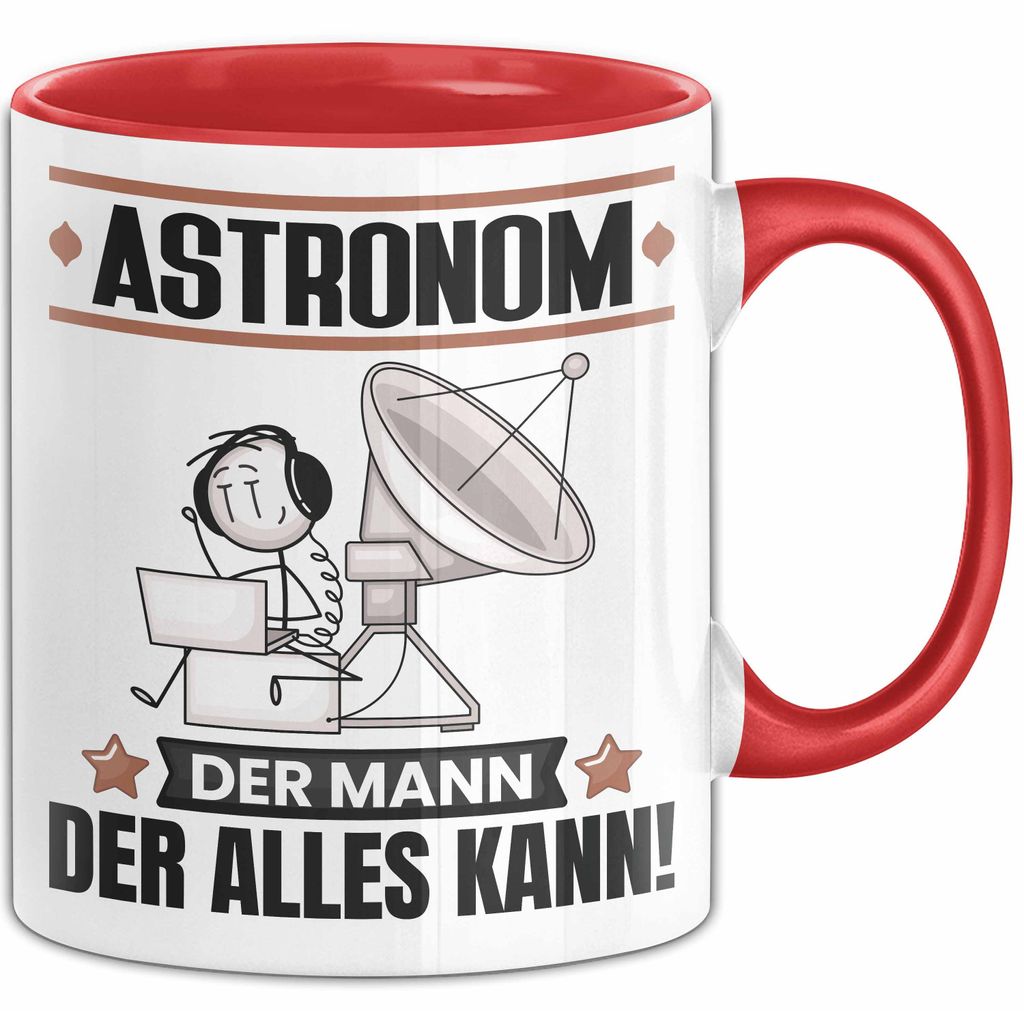 Astronom Tasse Geschenk für Astronom Der Mann Der Alles Kann Geschenkidee zum Geburtstag (Rot)