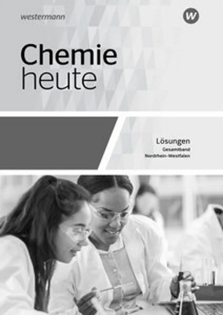 Chemie heute SII Lösungen : Corrigés complets pour Nordrhein-Westfalen