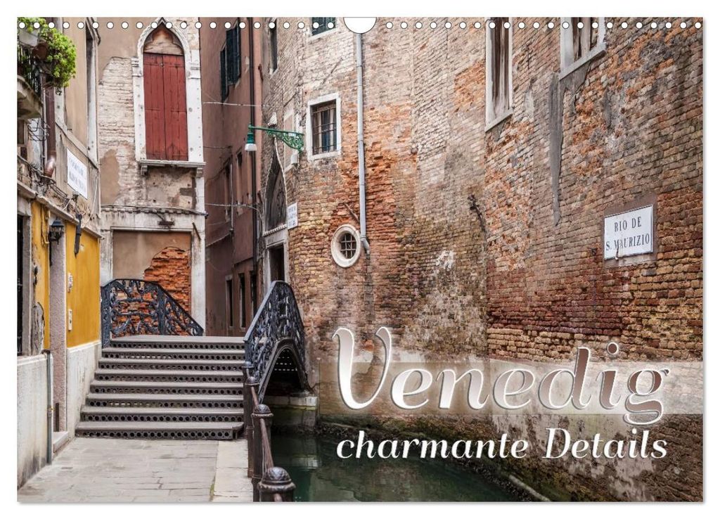 VENEDIG charmante Details (Wandkalender 2027 DIN A3 quer), CALVENDO Monatskalender
