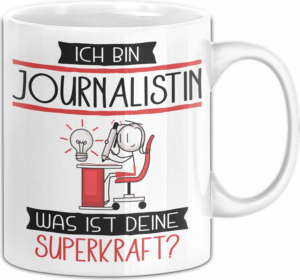 Journalistin Geschenk Tasse Ich Bin Journalistin Was Ist Deine Superkraft Geschenkidee Lustig Geburtstag Weihnachten (Weiß)