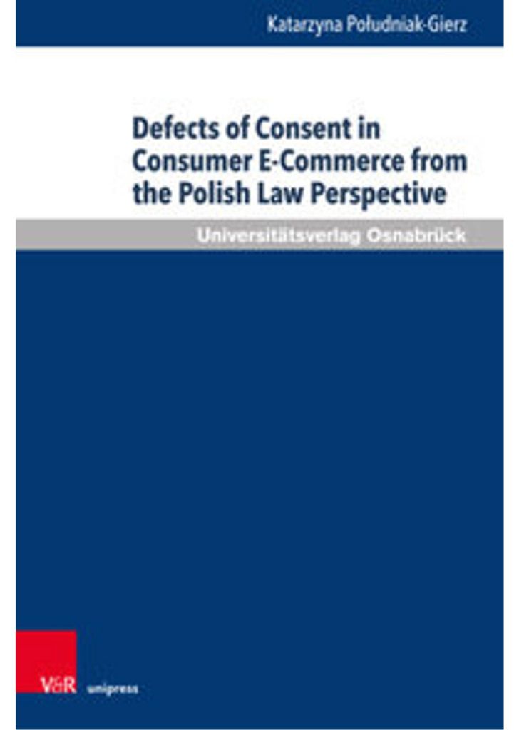 Defects of Consent in Consumer E-Commerce from the Polish Law Perspective