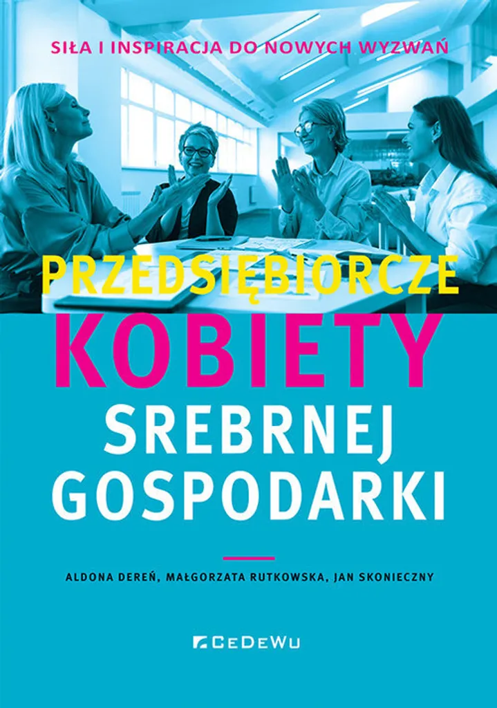 Étude Entrepreneuriat Féminin Senior - Przedsiebiorcze kobiety 240 pages