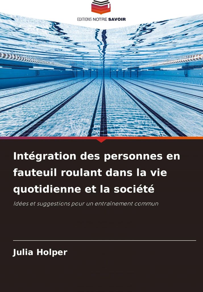 Intégration des personnes en fauteuil roulant dans la vie quotidienne et la société