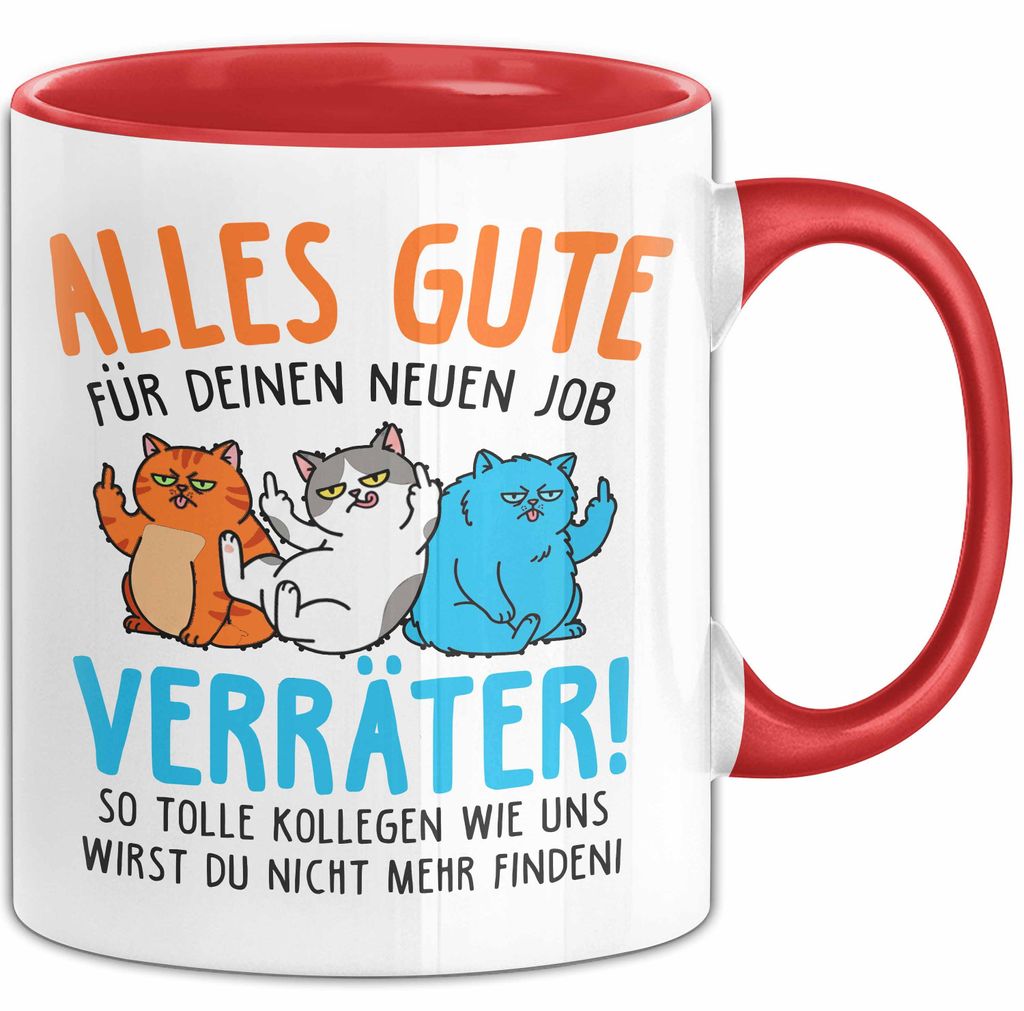 Büroarbeit Kollege Tasse Geschenk Lustige Geschenkidee Spruch Alles Gute Für Deinen Neuen Job Verräter (Rot)