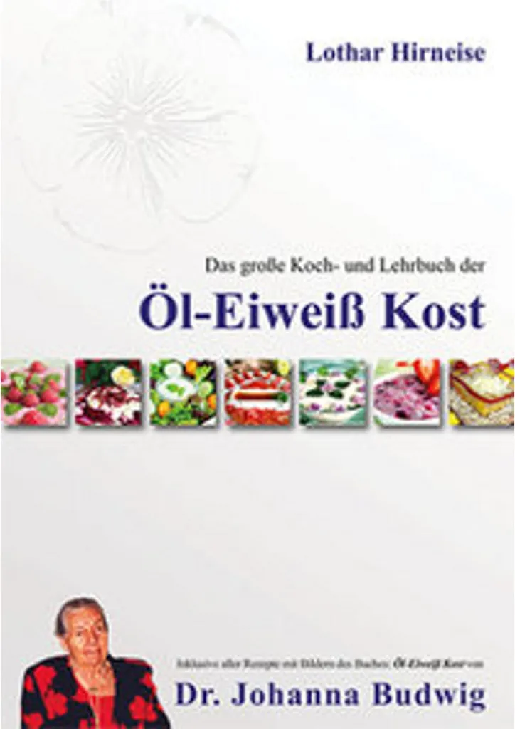 Rééquilibrer son métabolisme avec le manuel Öl-Eiweiß-Kost Budwig