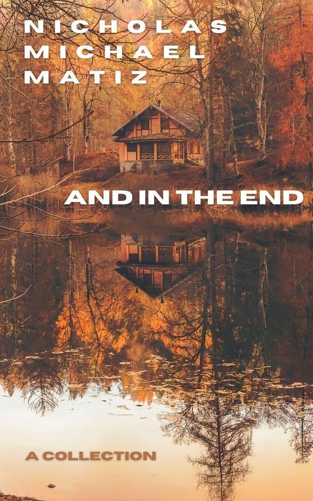 And In The End