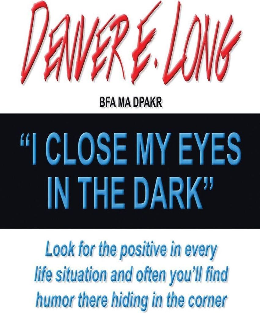 I Close My Eyes in the Dark