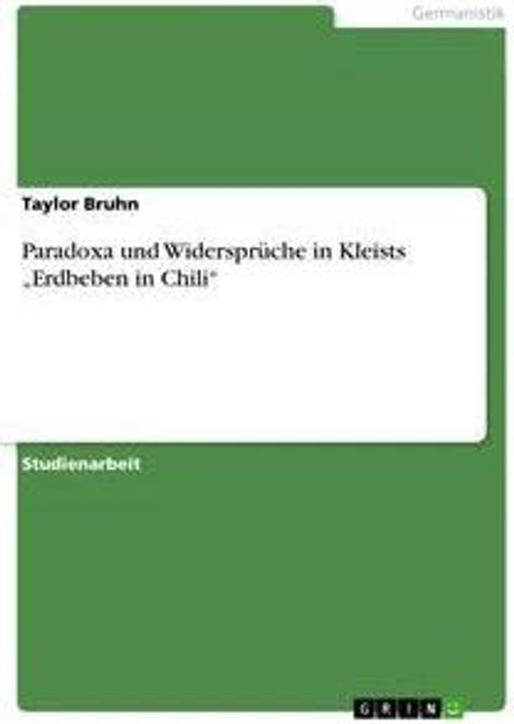 Paradoxa und Widersprüche in Kleists "Erdbeben in Chili"