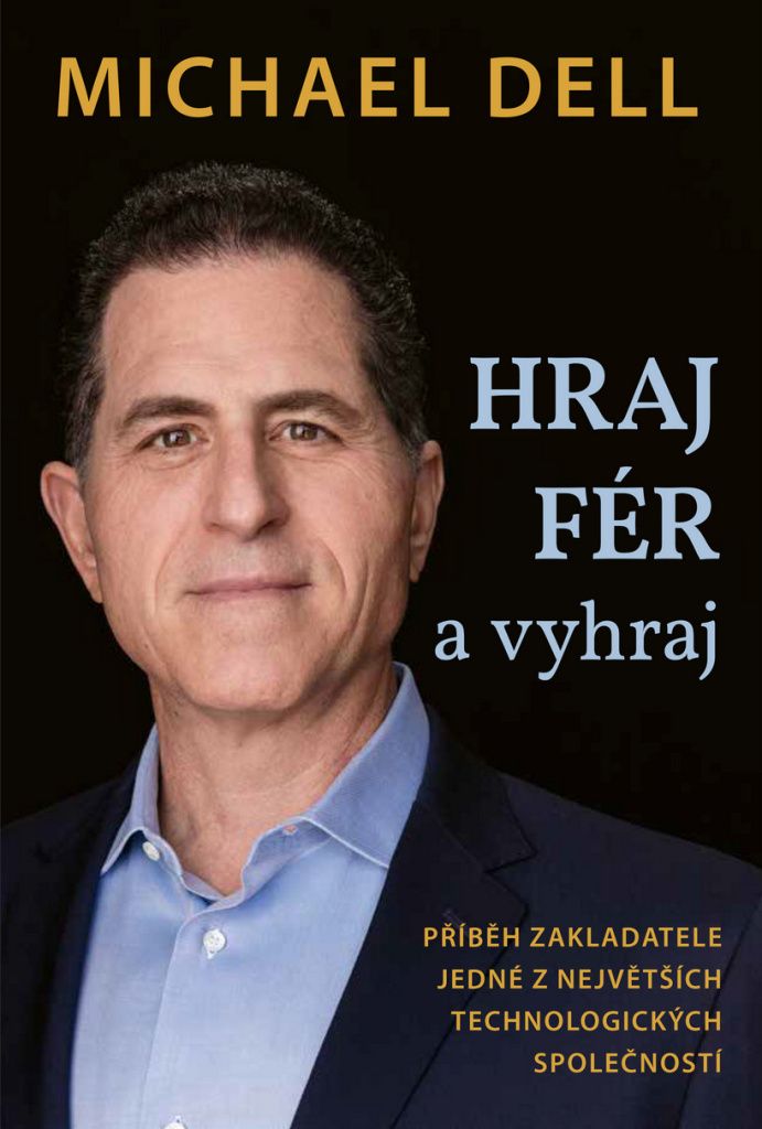 Hraj fér a vyhraj | Michael Dell