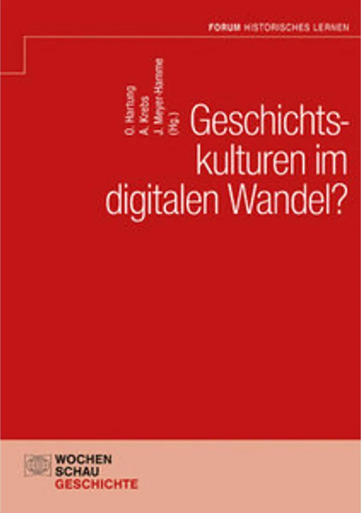 Analyse Critique Geschichtskulturen im digitalen Wandel : Étude Web 2.0