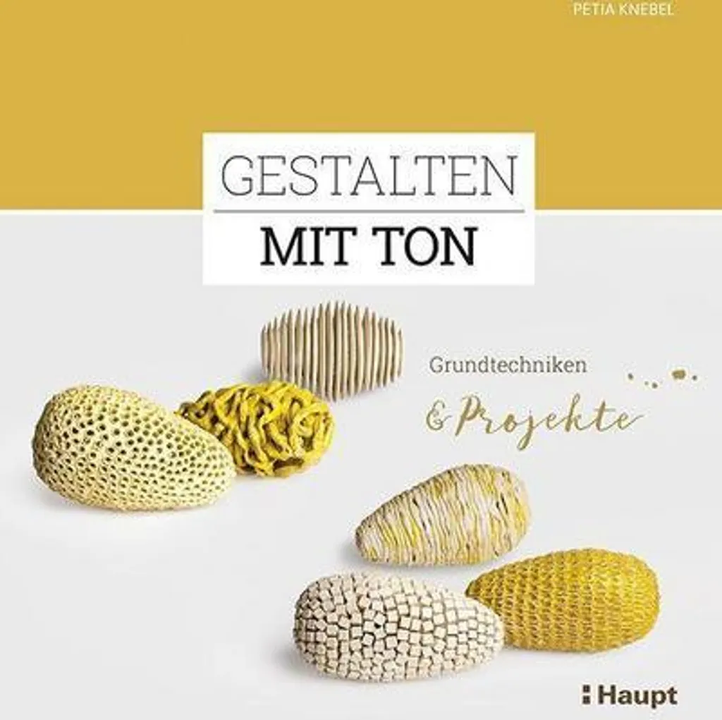 Guide de poterie Gestalten mit Ton pour apprendre la sculpture à la main