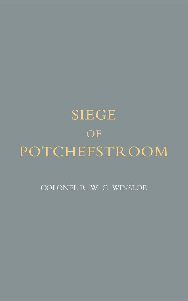 Siege of Potchefstroom {First Boer War 1880-81}