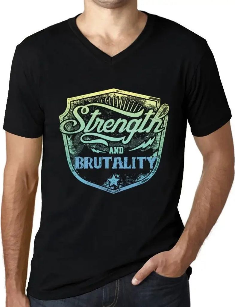 Herren Grafik T-Shirt V-Ausschnitt Härte und Brutalität – Strenght And Brutality – Öko-Verantwortlich Vintage Jahrgang Kurzarm Lustige Druck