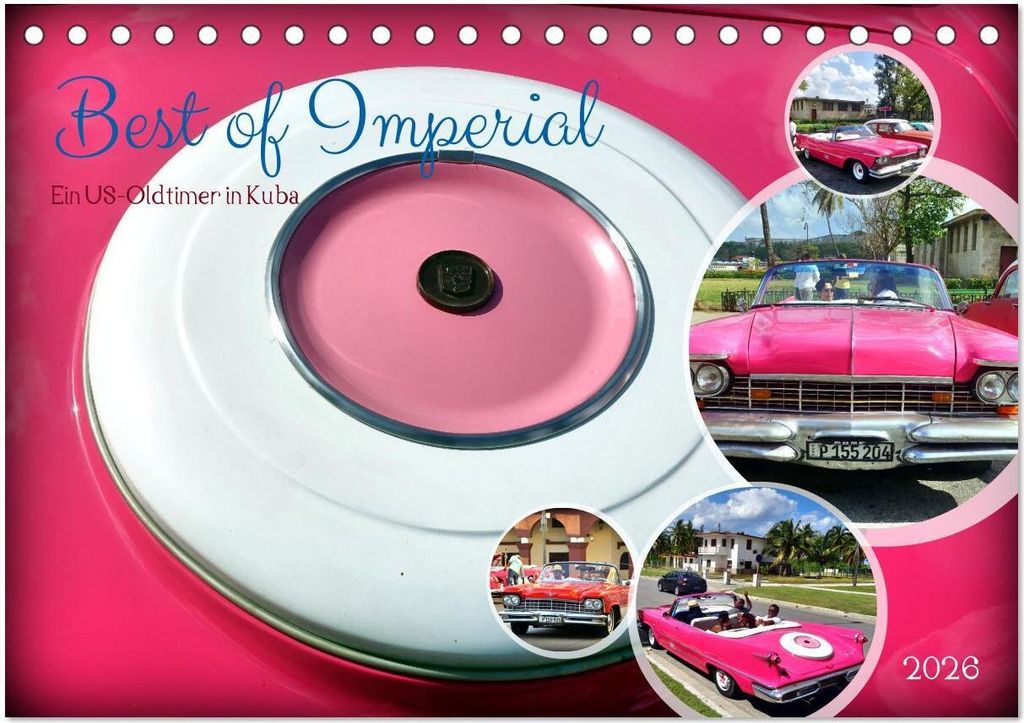 Best of Imperial - Ein US-Oldtimer in Kuba (Tischkalender 2026 DIN A5 quer), CALVENDO Monatskalender