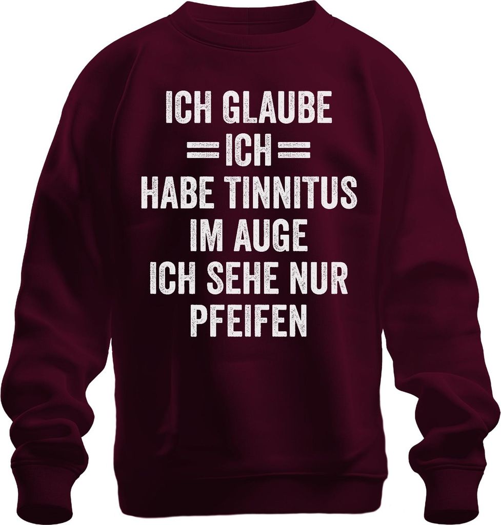 Tinnitus im Auge sehe nur Pfeifen witziges HNO Geschenk Audiologe Uni Sweatshirt Pullover, Burgundy, S