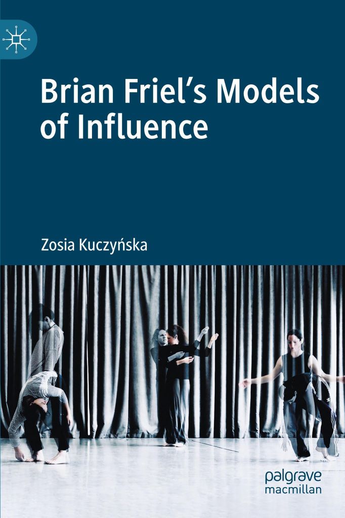 Brian Friel's Models of Influence