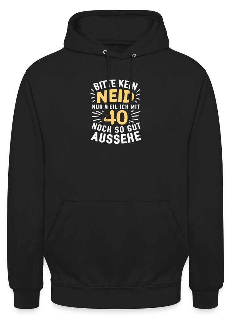 Spreadshirt 40. Geburtstag | Kein Neid Weil Ich So Gut Aussehe Uni Hoodie, S, Schwarz