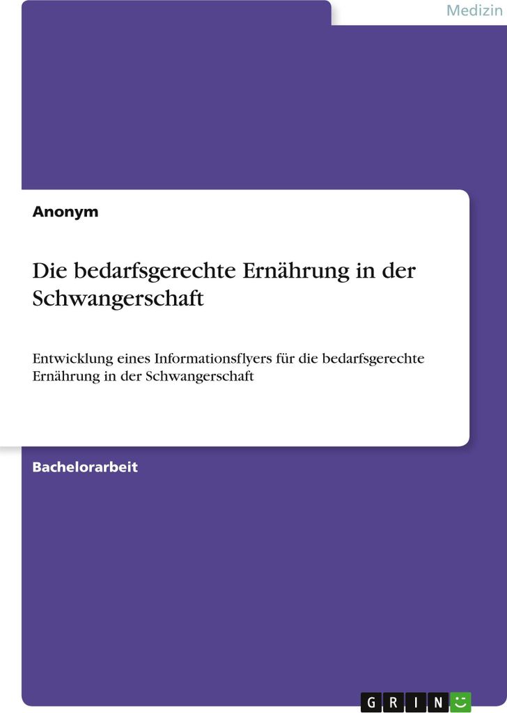 Die bedarfsgerechte Ernährung in der Schwangerschaft