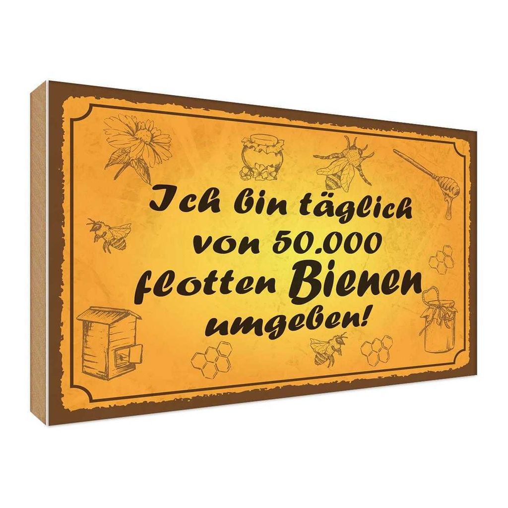 vianmo Holzschild 30x40 cm von 50000 flotten Bienen umgeben Spruch Zitat