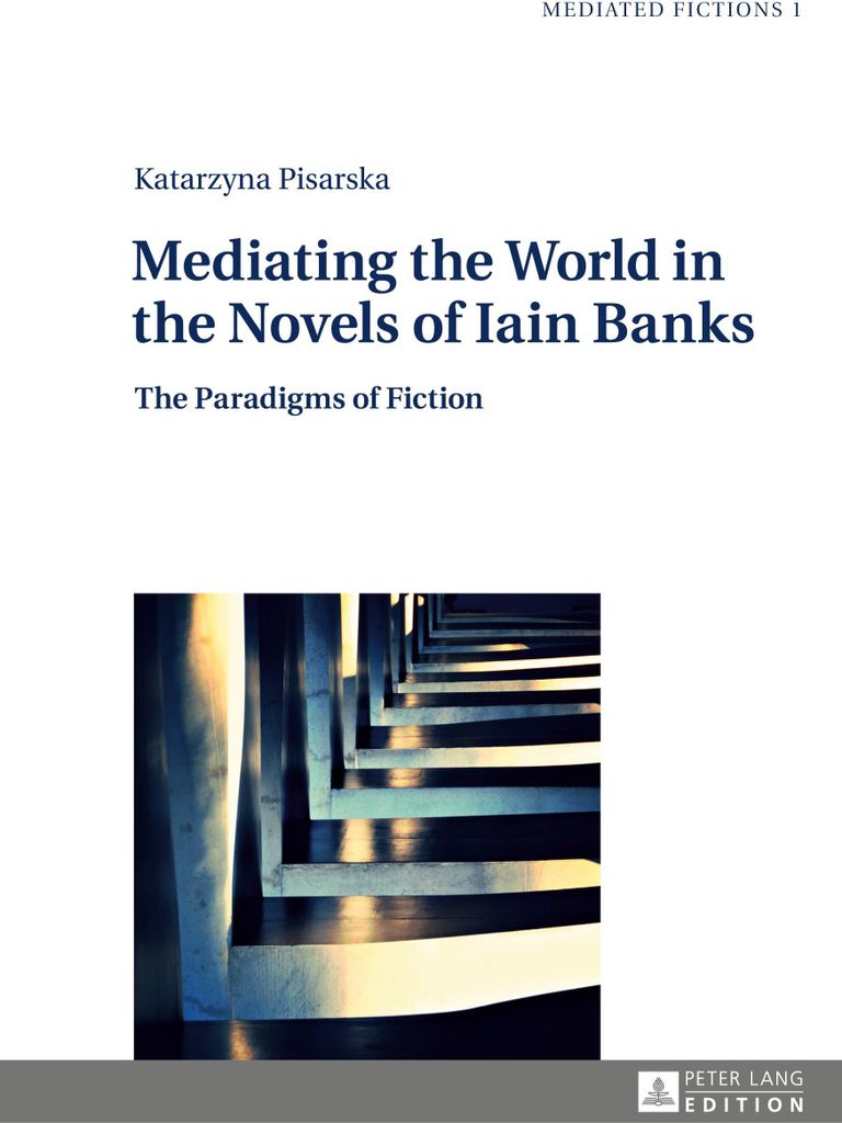 Mediating the World in the Novels of Iain Banks