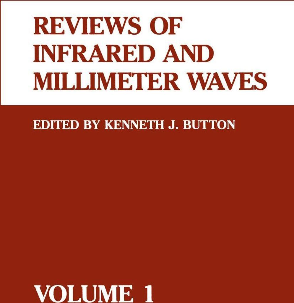 Reviews of Infrared and Millimeter Waves