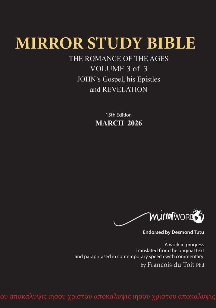 PAPERback 15th Edition MARCH 2026 MIRROR STUDY BIBLE 516p VOLUME 3 OF 3 John's Writings; Gospel; 1st Epistle & Apocalypse