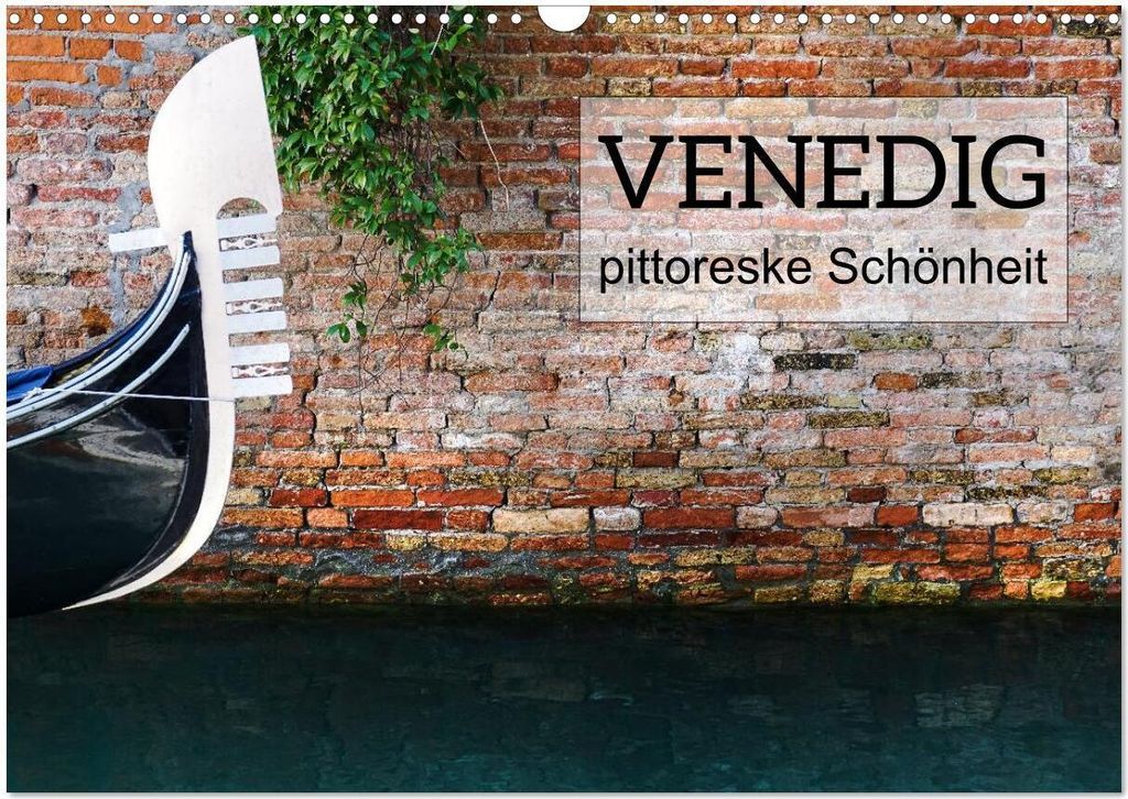 Venedig - pittoreske Schönheit (Wandkalender 2026 DIN A3 quer), CALVENDO Monatskalender