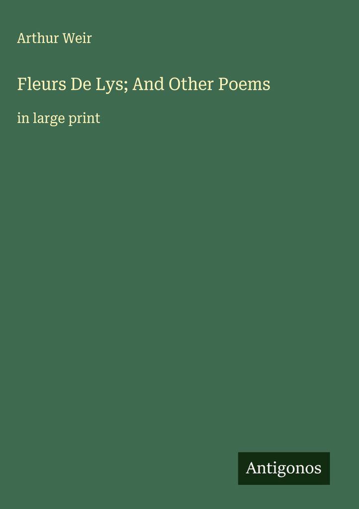Fleurs De Lys und andere Gedichte