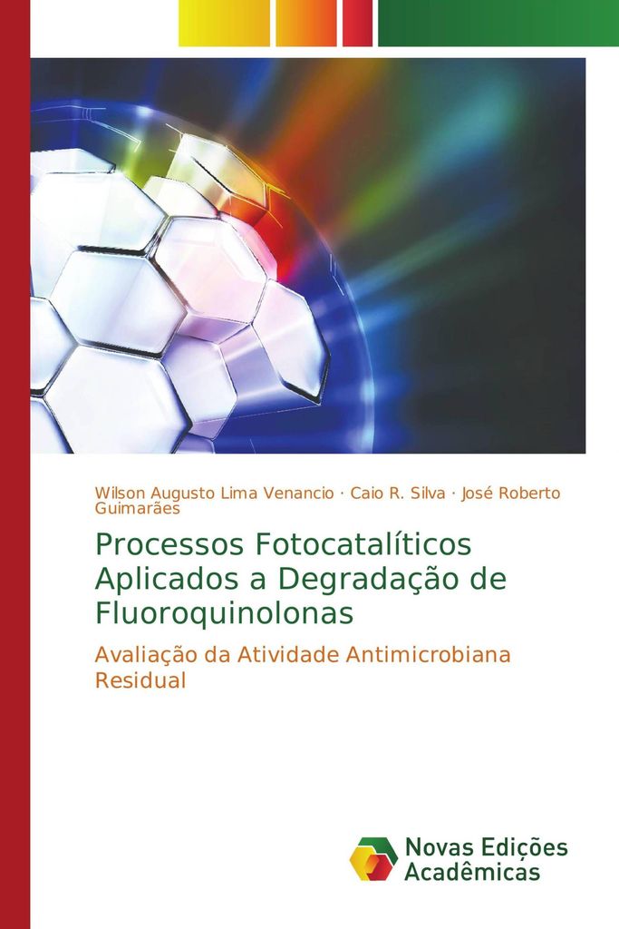 Processos Fotocatalíticos Aplicados a Degradação de Fluoroquinolonas