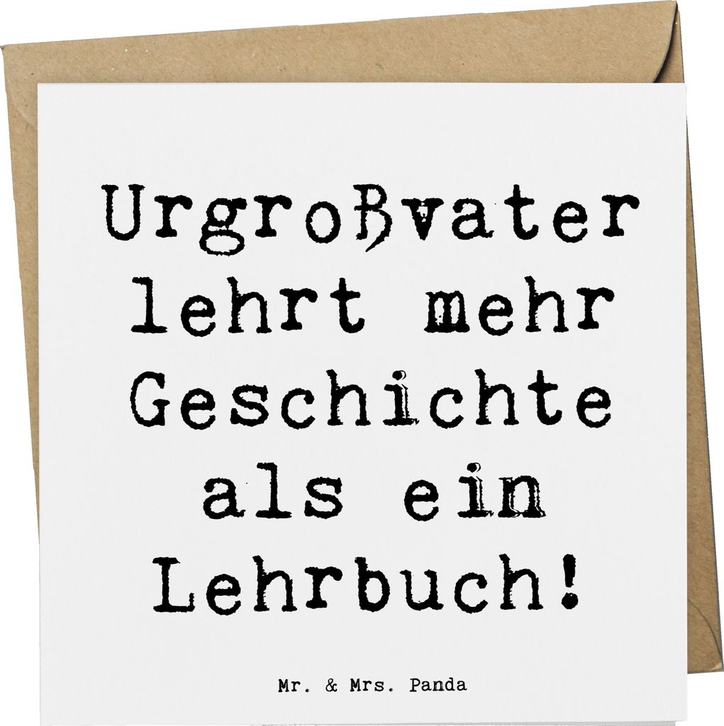 Mr. & Mrs. Panda Grußkarte Spruch Urgroßvater Geschichten - Weiß - Geschenk, anlasskarte, Klappkarte, persönliche Erinnerungen, Geschichte, fal...