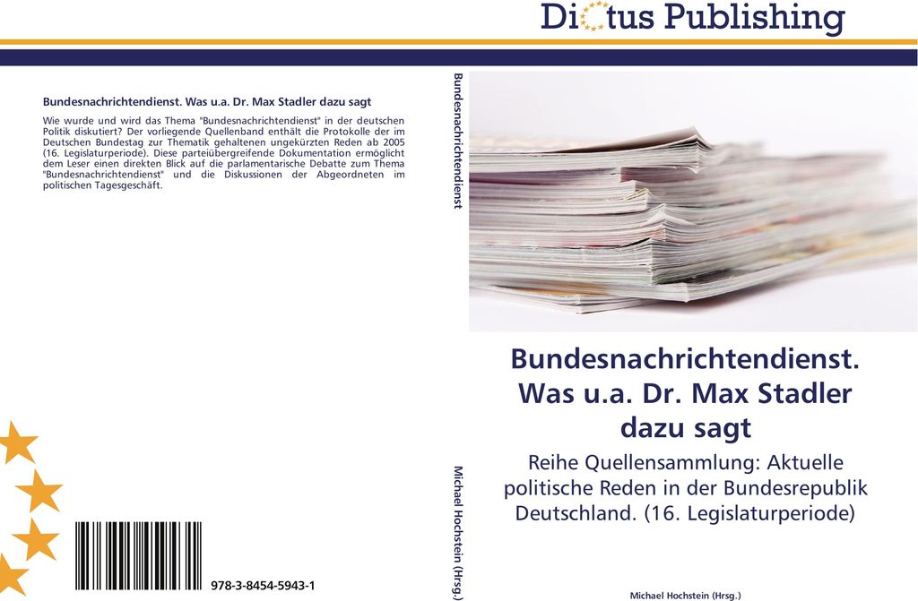 Bundesnachrichtendienst. Was u.a. Dr. Max Stadler dazu sagt