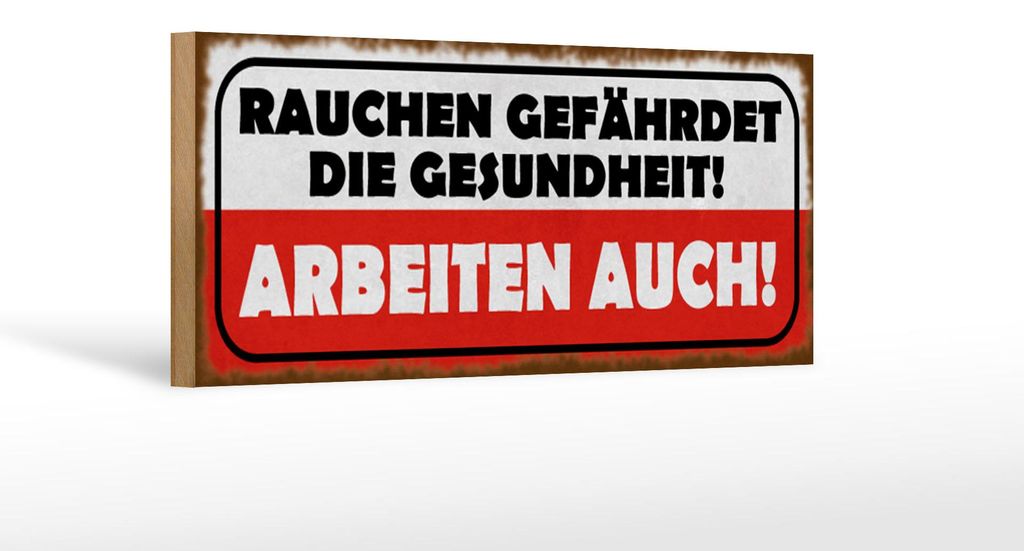 Holzschild Spruch 27x10cm Rauchen gefährdet Gesundheit