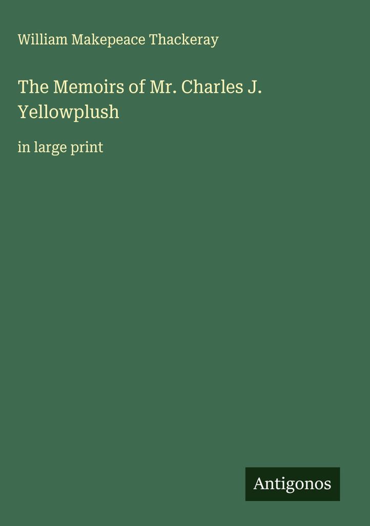 Die Memoiren von Herrn Charles J. Yellowplush