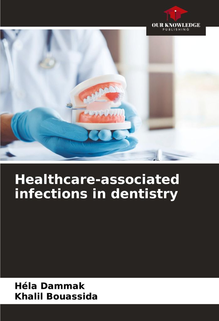 Healthcare-associated infections in dentistry