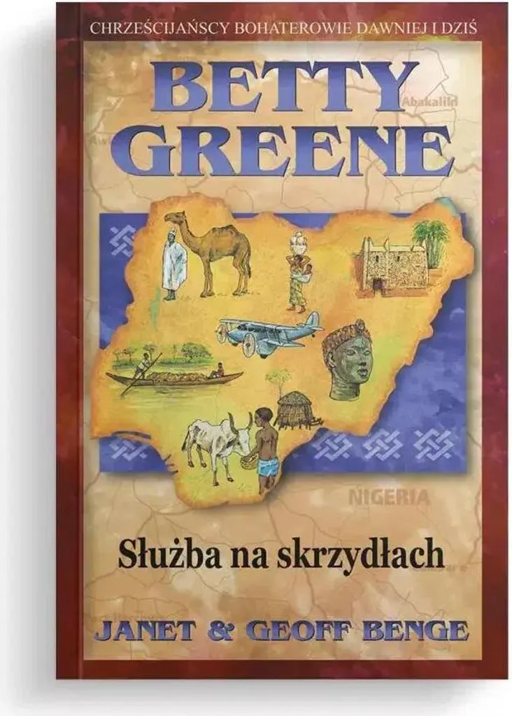 Livre Betty Greene - Servir dans les coulisses, Récit de Missionnaire