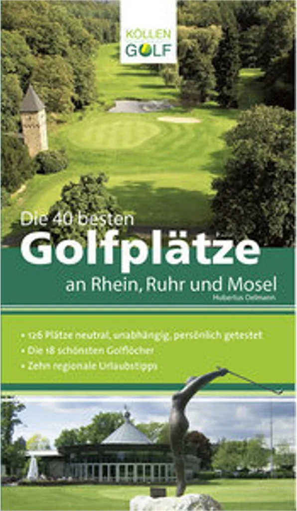 Livre Die 40 besten Golfplätze an Rhein, Ruhr und Mosel - Guide Complet
