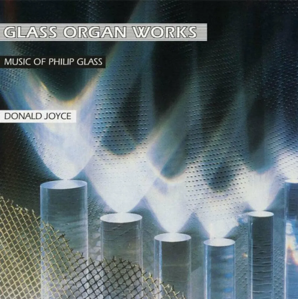 Glass Organ Works Philip Glass Réédition Vinyle 2 LP Son Original Enfin